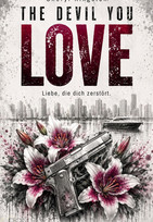 The Devil You Love – Liebe, die dich zerstört