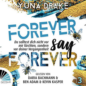 Forever Say Forever - Du sollst dich nicht vor mir fürchten