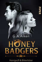 Honey Badgers: Honigsüß & Bitterböse