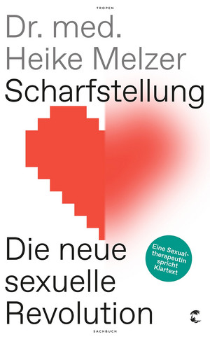 Scharfstellung: Die neue sexuelle Revolution