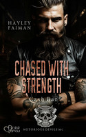 Notorious Devils MC Teil 9: Chased with Strength
