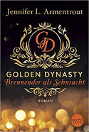 Golden Dynasty - Brennender als Sehnsucht