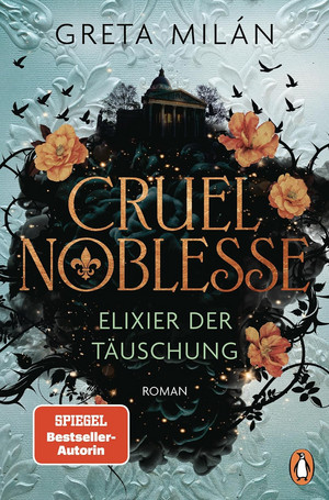 Cruel Noblesse - Elixier der Täuschung