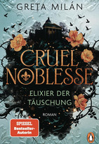 Cruel Noblesse - Elixier der Täuschung