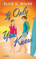 If Only You Knew (Oakwood Bay Romances 3)