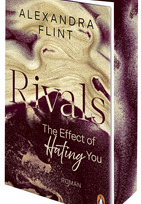The Effect of Hating You (Die Rivals-Reihe, Band 1)