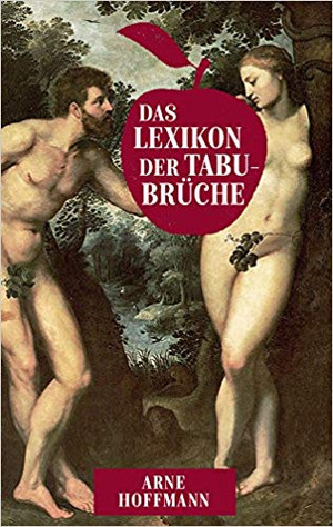 Das Lexikon der Tabubrüche