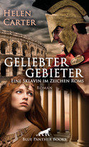 Geliebter Gebieter - Eine Sklavin im Zeichen Roms