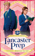 Lancaster Prep - Things I Wanted to Say