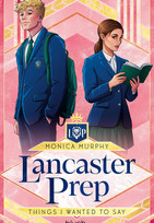 Lancaster Prep - Things I Wanted to Say