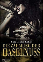 Hard & Heart 3: Die Zähmung der Haselnuss