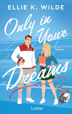 Only in Your Dreams (Oakwood Bay Romances 1)