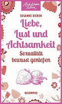 Liebe, Lust und Achtsamkeit