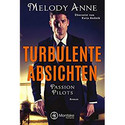 Passion Pilots 1: Turbulente Absichten