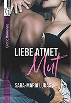 Liebe atmet Mut