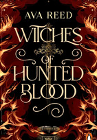 Witches of Hunted Blood (Die Hexenerbe-Dilogie, Band 2) 