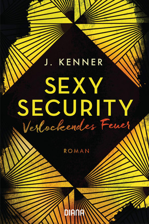 Sexy Security - Verlockendes Feuer