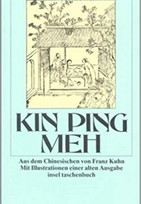Kin Ping Meh: oder die abenteuerliche Geschichte von Hsi Men und seinen sechs Frauen