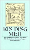 Kin Ping Meh: oder die abenteuerliche Geschichte von Hsi Men und seinen sechs Frauen