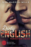 Dirty English - Verboten Heiß