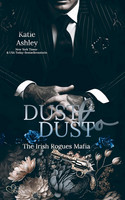 The Irish Rogues Mafia Family Teil 2: Dust to Dust