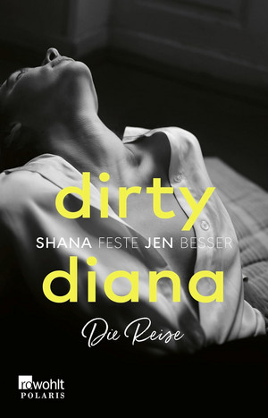 Dirty Diana: Die Reise