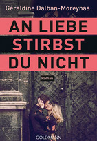 An Liebe stirbst du nicht