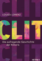 Clit Book: Die aufregende Geschichte der Klitoris