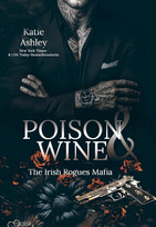 The Irish Rogues Mafia Family Teil 1: Poison & Wine